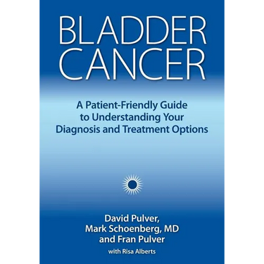 Bladder Cancer: A Patient-Friendly Guide to Understanding Your Diagnosis and Treatment Options