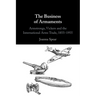 The Business of Armaments