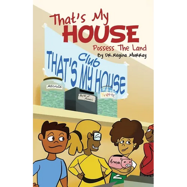 That's My House: Possess The Land