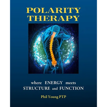 Polarity Therapy - where Energy meets Structure and Function