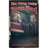 The Thing Under Your Bed