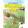 Bumble, Fly