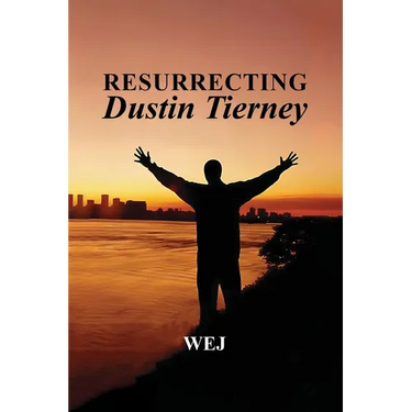 Resurrecting Dustin Tierney