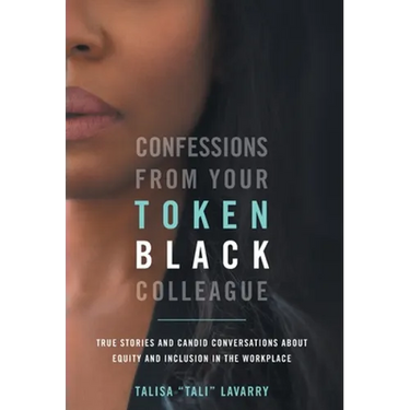 Confessions From Your Token Black Colleague