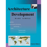 Architecture Development Made Simple