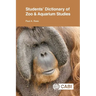 Students' Dictionary of Zoo and Aquarium Studies