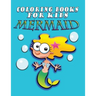 Coloring Book for Kids: Mermaids: Kids Coloring Book