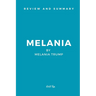 Review and Summary: Melania by Melania Trump
