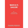 Watch it, Sailor!