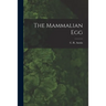 The Mammalian Egg