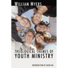 Theological Themes of Youth Ministry