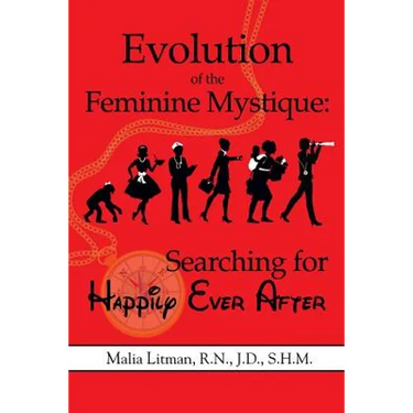 Evolution of the Feminine Mystique: Searching for Happily Ever After