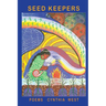 Seed Keepers: Poems