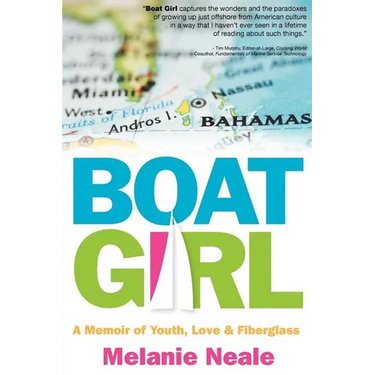 Boat Girl: A Memoir of Youth, Love, and Fiberglass