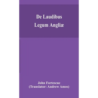 De Laudibus Legum Angliæ