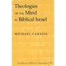 Theologies of the Mind in Biblical Israel