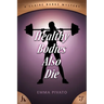 Healthy Bodies Also Die: A Claire Burke Mystery