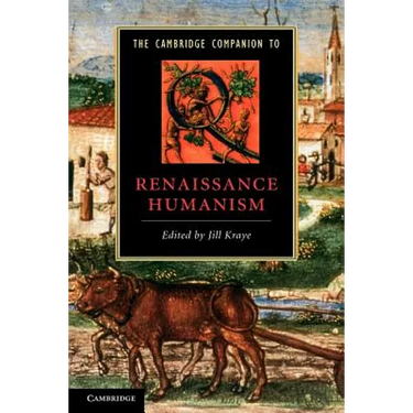 The Cambridge Companion to Renaissance Humanism