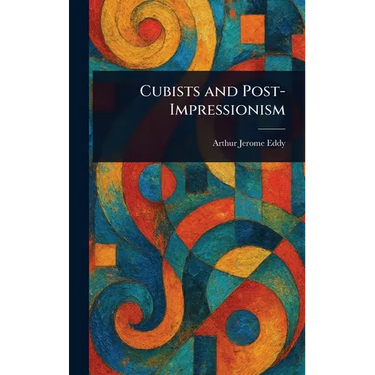Cubists and Post-Impressionism