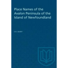 Place Names of the Avalon Peninsula of the Island of Newfoundland