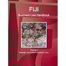 Fiji Business Law Handbook Volume 1 Strategic Information and Basic Laws