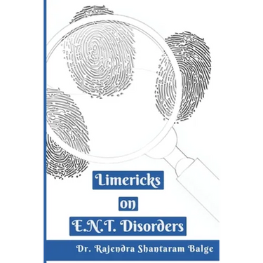 Limericks on E.N.T. Disorders