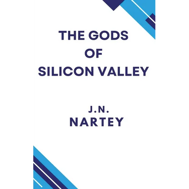 The Gods of Silicon Valley