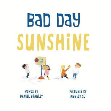Bad Day Sunshine