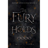 The Fury She Holds