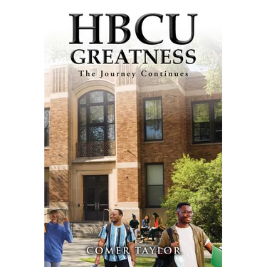 HBCU Greatness: The Journey Continues