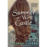 Summer at West Castle