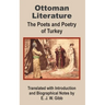 Ottoman Literature: The poets and Poetry of Turkey