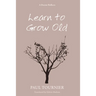 Learn to Grow Old