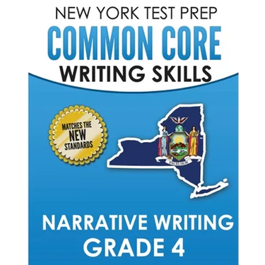 NEW YORK TEST PREP Common Core Writing SKills Narrative Writing Grade 4: Covers the Next Generation ELA Standards