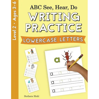 ABC See, Hear, Do Level 2: Writing Practice, Lowercase Letters