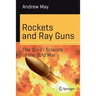 Rockets and Ray Guns: The Sci-Fi Science of the Cold War