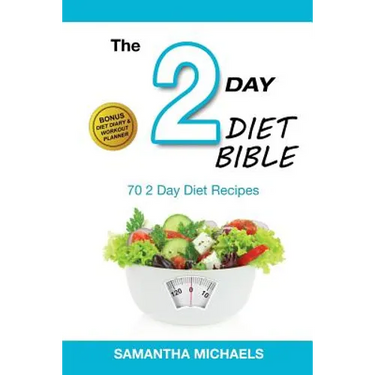 2 Day Diet: Top 70 Recipes (with Diet Diary & Workout Journal)