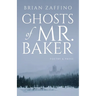 Ghosts of Mr. Baker