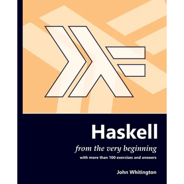 Haskell from the Very Beginning