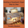 Building a Hauptwerk Organ Step by Step