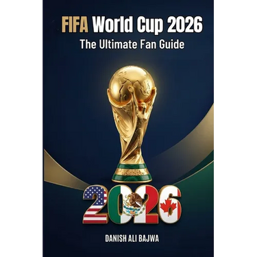 FIFA World Cup 2026: The Ultimate Fan Guide