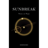 Sunbreak: Notes on Hope
