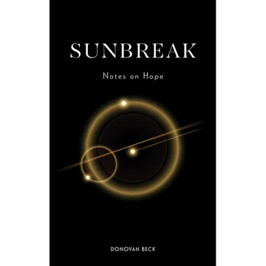 Sunbreak: Notes on Hope