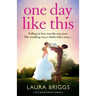 One Day Like This: A feel good summer romance