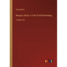 Margery (Gred): A Tale Of Old Nuremberg: in large print