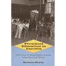 Preschool Education in America: The Culture of Young Children from the Colonial Era to the Present