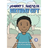 Johnny's Surprise Birthday Gift