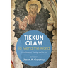 'Tikkun Olam' --To Mend the World: A Confluence of Theology and the Arts