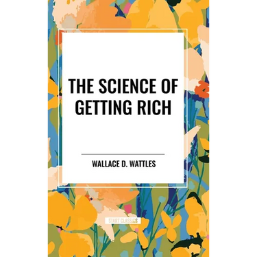 The Science of Getting Rich