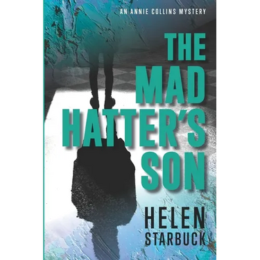The Mad Hatter's Son: An Annie Collins Mystery